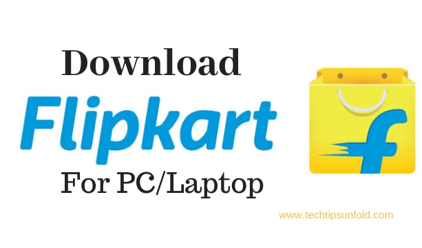 Flipkart App for PC Windows 10/8/7 Laptop  Download *Free