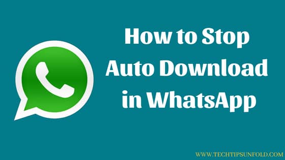how to stop auto download in whatsapp