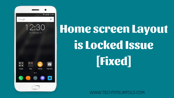 home screen layout is locked in redmi note 4