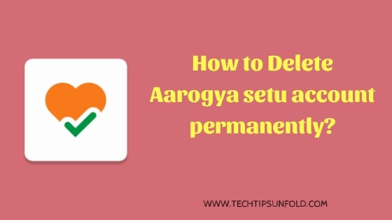 delete aarogya setu account permanently